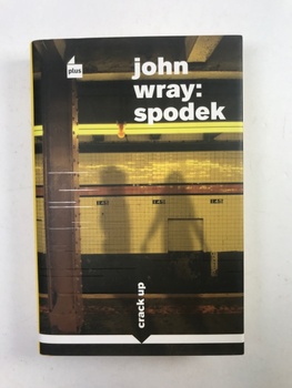 John Wray: Spodek