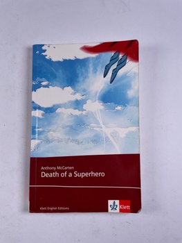 Anthony McCarten: Death of a Superhero