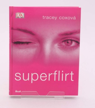 Kniha Tracey Cox: Superflirt
