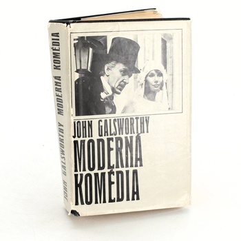 John Galsworthy: Moderná komédia