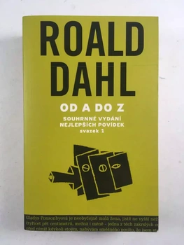 Roald Dahl: Od A do Z I.
