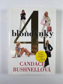 Candace Bushnell: 4 blondýnky Pevná 2008