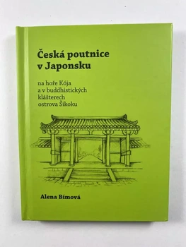 Alena Bímová: Česká poutnice v Japonsku