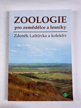 Zdeněk Laštůvka: Zoologie pro zemědělce a lesníky