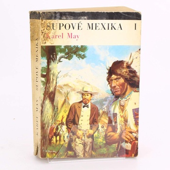 Kniha Supové mexika Karel May
