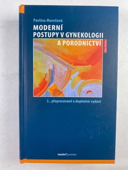 Pavlína Marešová: Moderní postupy v gynekologii a porodnictví