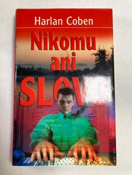 Harlan Coben: Nikomu ani slovo Pevná (2002)