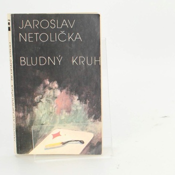 Kniha: Bludný kruh - Jaroslav Netolička