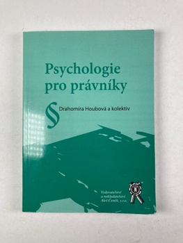 Aleš Čeněk: Psychologie pro právníky