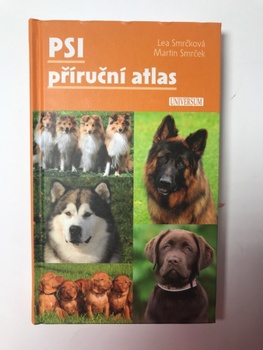 Lea Smrčková: Psi - příruční atlas