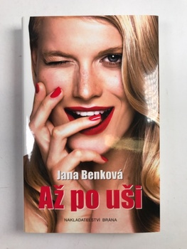 Jana Benková: Až po uši