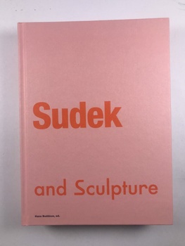 Sudek and Sculpture