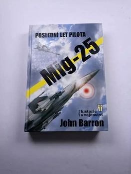 John Barron: Poslední let pilota MIG-25