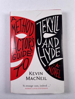 Kevin MacNeil: A Method Actor's Guide to Jekyll and Hyde