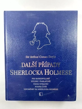 Sir Arthur Conan Doyle: Další případy Sherlocka Holmese