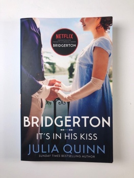 Julia Quinn: Bridgerton - It´s in his Kiss