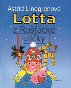 Astrid Lindgrenová: Lotta z Rošťácké uličky Pevná (2009)