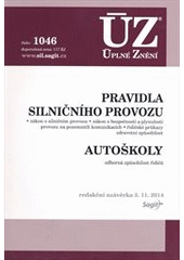 ÚZ č. 1046 Pravidla silničního provozu, autoškoly - Úplné znění předpisů