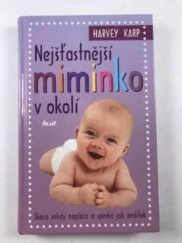 Harvey Karp: Nejšťastnější miminko v okolí Pevná (2012)