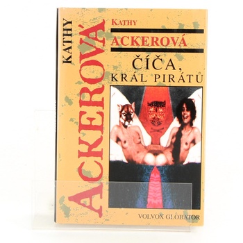 Kathy Acker: Číča, král pirátů