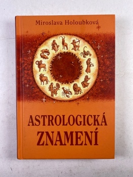 Miroslava Holoubková: Astrologická znamení