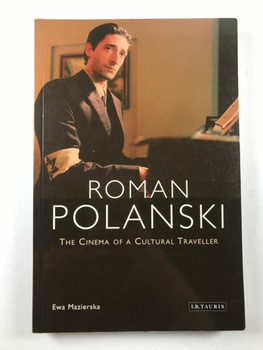 Roman Polanski: The Cinema of a Cultural Traveller