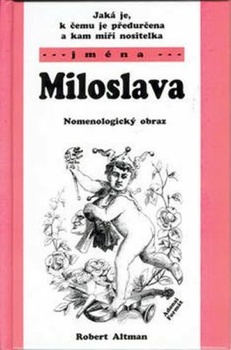 Miloslava - Nomenologický obraz (jména)