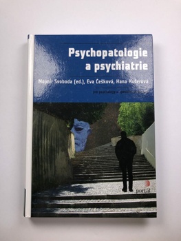 Kolektiv: Psychopatologie a psychiatrie