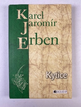 Karel Jaromír Erben: Kytice Pevná (2010)