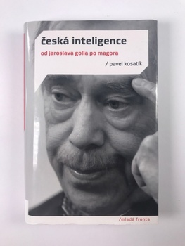 Česká inteligence: od Jaroslava Golla po Magora