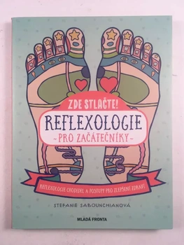 Stefanie Sabounchianová: Reflexologie pro začátečníky