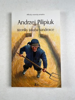 Andrzej Pilipiuk: Kroniky Jakuba Vandrovce