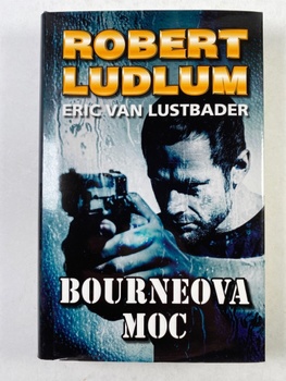 Eric Van Lustbader: Bourneova moc