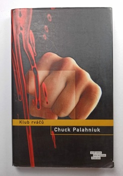 Chuck Palahniuk: Klub rváčů Pevná (2011)