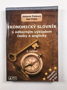 Helena Fialová: Ekonomický slovník s odborným výkladem…