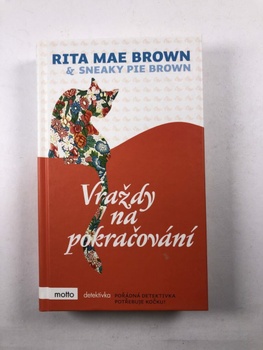 Rita Mae Brown: Vraždy na pokračování