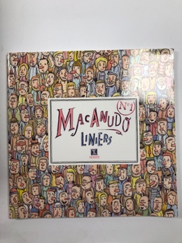 Ricardo Liniers: Macanudo 1