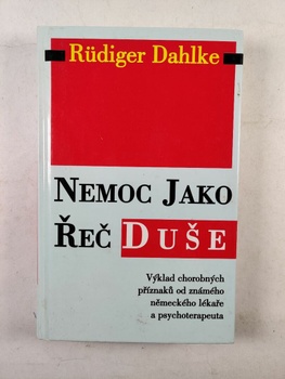 Ruediger Dahlke: Nemoc jako řeč duše Pevná (1998)