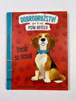 Dobrodružství v psím hotelu 1: Fredík se nebojí