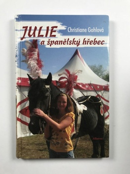Christiane Gohlová: Julie a španělský hřebec