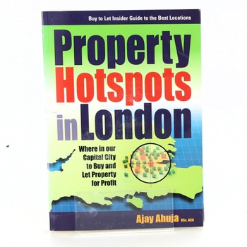 Ajay Ahuja: Property Hotspots in London