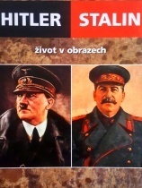 Hitler a Stalin - život v obrazech