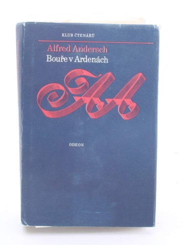Kniha Alfred Andersch: Bouře v Ardenách