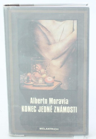 Kniha A. Moravia: Konec jedné známosti
