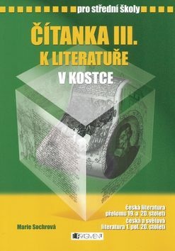 Čítanka III. k Literat. v kostce pro SŠ