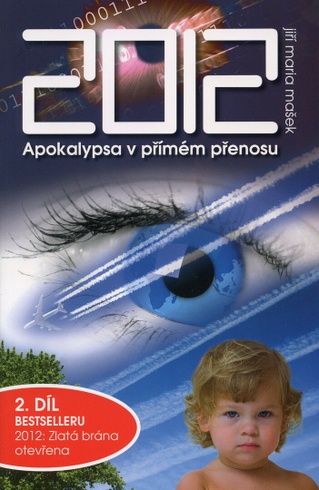 2012 - Apokalypsa v přímém přenosu - 2. díl edice Rok 2012