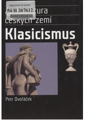 Klasicismus a romantický historismus