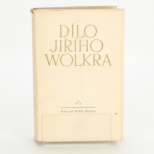 Dílo Jiřího Wolkra - Jiří Wolker