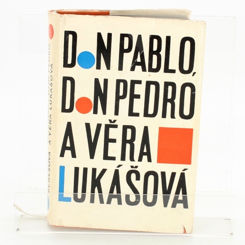 Kniha: Don Pablo, don Pedro a Věra Lukášová