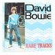 Gramofonová deska David Bowie-Rare tracks